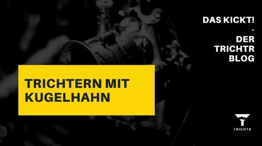 Trichtern mit Kugelhahn | TRICHTR Biertrichter