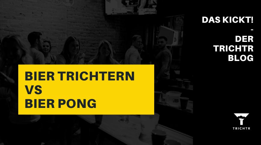 Bier trichtern vs. Beer Pong: Das epische Duell der Trinkspiele